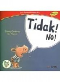 Tidak! = No!