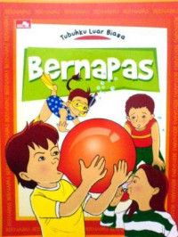 Tubuhku Luar Biasa : Bernapas