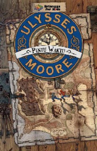 Ulysses Moore = Pintu Waktu