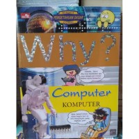 Why? Komputer = Computer