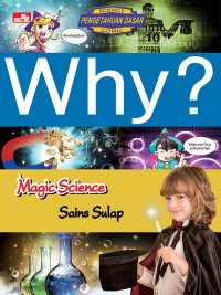 Why? Magic Science