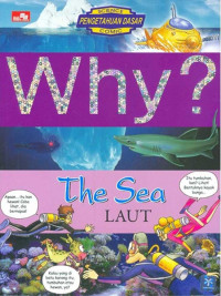 Why? : The Sea = Laut