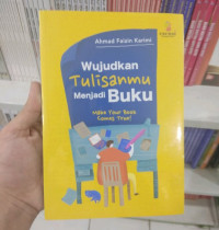 Wujudkan Tulisanmu Menjadi Buku