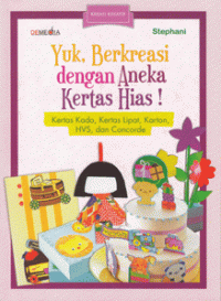 Image of Yuk Berkreasi dengan Aneka Kertas Hias !