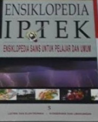 Ensiklopedia IPTEK : Ensiklopedia Sains untuk Pelajar dan Umum  Kimia dan Unsur Bahan dan Teknologi