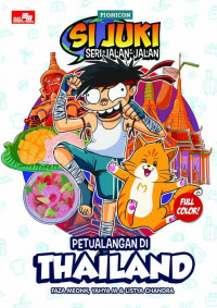 Si Juki Seri Jalan-Jalan : Petualangan di Thailand